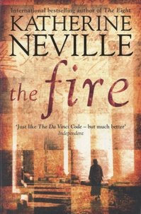 Katherine Neville - The fire.