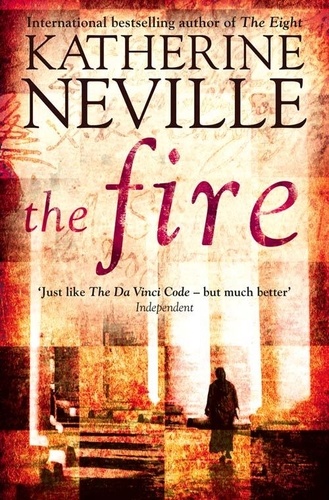 Katherine Neville - The Fire.