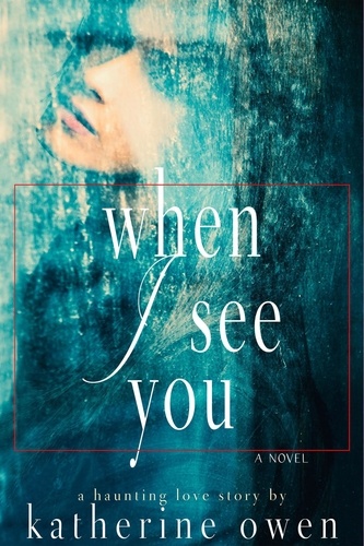  Katherine Owen - When I See You.