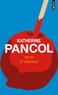 Katherine Pancol - Moi d'abord.