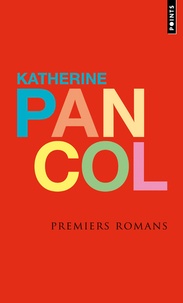 Katherine Pancol - Premiers romans - Moi d'abord ; Scarlett, si possible ; Vu de l'extérieur.