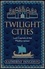 Twilight Cities. Lost Capitals of the Mediterranean