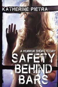 Safety Behind Bars