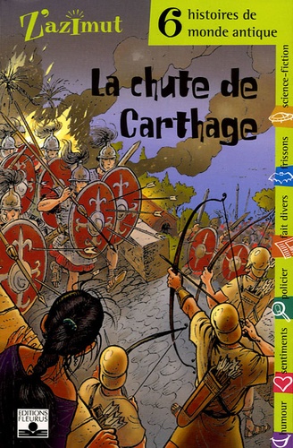 Katherine Quénot - La chute de Carthage - Six histoires de monde antique.