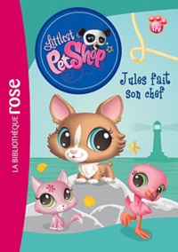 Katherine Quénot - Littlest PetShop Tome 5 : Jules fait son chef.