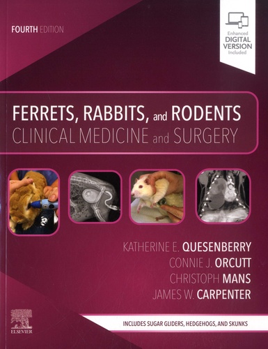 Ferrets, Rabbits, and Rodents. Clinical Medicine and Surgery 4th edition