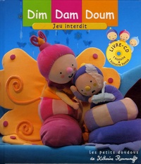Katherine Roumanoff - Dim Dam Doum  : Jeu interdit. 1 CD audio