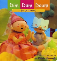 Katherine Roumanoff - Dim Dam Doum  : Le carnaval.