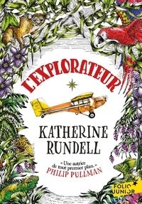 Katherine Rundell - L'explorateur.