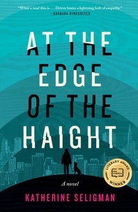 Katherine Seligman - At the Edge of the Haight.