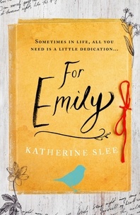 Katherine Slee - For Emily.