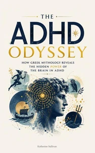 The ADHD Odyssey