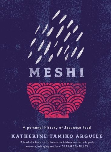 Meshi. A personal history of Japanese food
