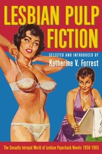 Katherine V. Forrest - Lesbian Pulp Fiction.