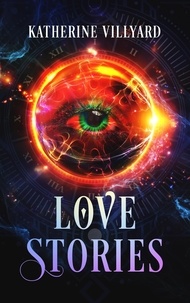 Télécharger gratuitement les livres pdf Love Stories en francais 9798986833002 par Katherine Villyard