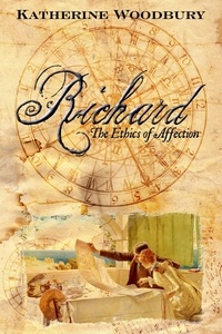  Katherine Woodbury - Richard: The Ethics of Affection - Roesia, #2.