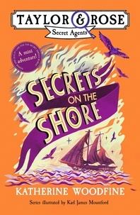 Katherine Woodfine - Secrets on the Shore (Taylor and Rose mini adventure).