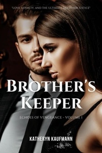  Katheryn Kaufmann - Brother's Keeper - Echoes of Vengeance, #1.