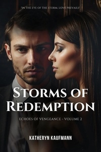  Katheryn Kaufmann - Storms of Redemption - Echoes of Vengeance, #2.