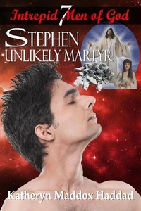 Stephen: Unlikely Maartyr