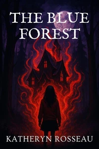 The Blue Forest