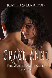 Grace Anne (The Waite Family Series #6)