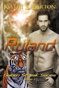 Ryland (The Golden Streak Series #1)