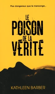 Le poison de la vérité
