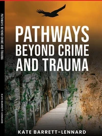 Pathways Beyond Crime and Trauma