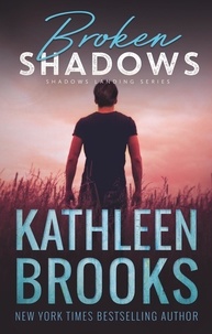  Kathleen Brooks - Broken Shadows - Shadows Landing, #5.