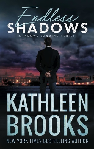  Kathleen Brooks - Endless Shadows - Shadows Landing, #7.