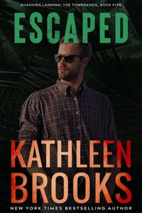 Escaped, Shadows Landing: The Townsends #5