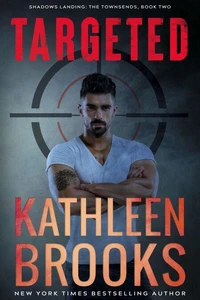 Targeted: Shadows Landing: The Townsends #2