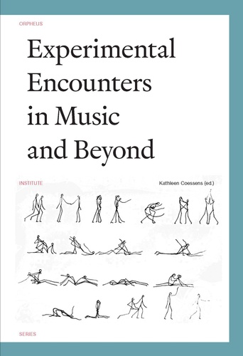 Kathleen Coessens - Experimental encounters in music and beyond.