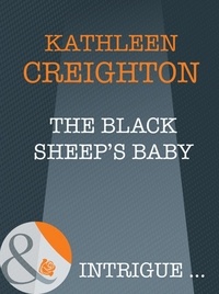 Kathleen Creighton - The Black Sheep's Baby.