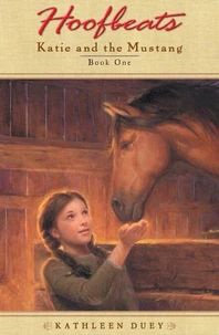 Hoofbeats: Katie and the Mustang #1