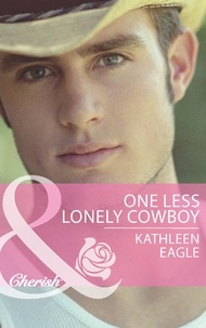 Kathleen Eagle - One Less Lonely Cowboy.