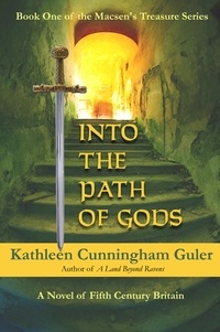  Kathleen Guler - Into the Path of Gods - Macsen's Treasure, #1.