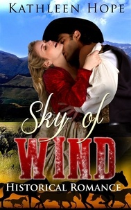  Kathleen Hope - Historical Romance: Sky of Wind.