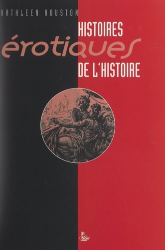 Histoires érotiques de l'histoire