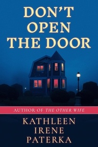  Kathleen Irene Paterka - Don't Open The Door.