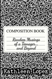 Random Musings of a Teenager and Beyond