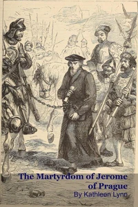 The Martyrdom of Jerome of Prague