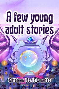 A few young adult stories