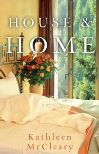Kathleen McCleary - House and Home.