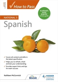 Kathleen McCormick - How to Pass National 5 Spanish.