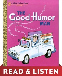 The Good Humor Man (Little Golden Book): Read &amp; Listen Edition