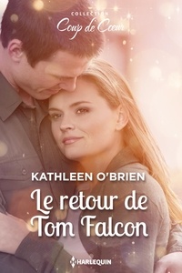 Kathleen O'Brien - Le retour de Tom Falcon.