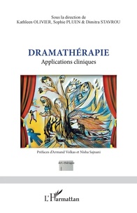 Kathleen Olivier et Sophie Pluen - Dramathérapie - Applications cliniques.