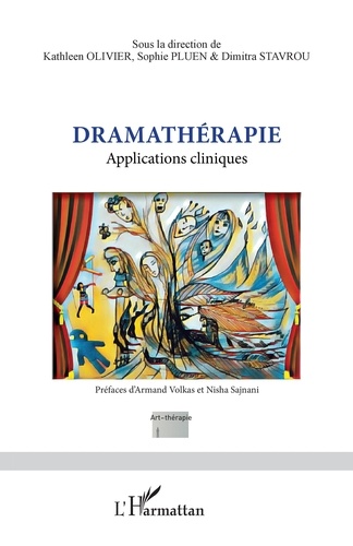 Kathleen Olivier et Sophie Pluen - Dramathérapie - Applications cliniques.